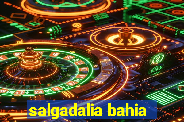 salgadalia bahia